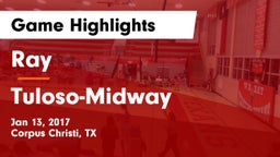 Ray  vs Tuloso-Midway  Game Highlights - Jan 13, 2017