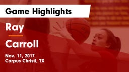 Ray  vs Carroll  Game Highlights - Nov. 11, 2017