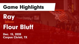 Ray  vs Flour Bluff Game Highlights - Dec. 15, 2020