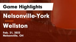 Nelsonville-York  vs Wellston Game Highlights - Feb. 21, 2023
