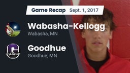 Recap: Wabasha-Kellogg  vs. Goodhue  2017