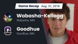 Recap: Wabasha-Kellogg  vs. Goodhue  2018