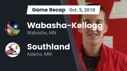 Recap: Wabasha-Kellogg  vs. Southland  2018