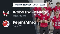 Recap: Wabasha-Kellogg  vs. Pepin/Alma  2021