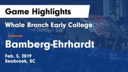 Whale Branch Early College  vs Bamberg-Ehrhardt  Game Highlights - Feb. 5, 2019