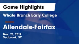 Whale Branch Early College  vs Allendale-Fairfax Game Highlights - Nov. 26, 2019