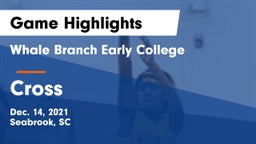 Whale Branch Early College  vs Cross  Game Highlights - Dec. 14, 2021
