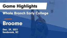 Whale Branch Early College  vs Broome  Game Highlights - Dec. 29, 2021