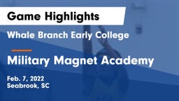 Whale Branch Early College  vs Military Magnet Academy  Game Highlights - Feb. 7, 2022