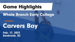 Whale Branch Early College  vs Carvers Bay  Game Highlights - Feb. 17, 2022