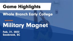 Whale Branch Early College  vs Military Magnet  Game Highlights - Feb. 21, 2022