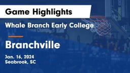 Whale Branch Early College  vs Branchville  Game Highlights - Jan. 16, 2024