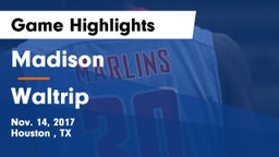 Madison  vs Waltrip  Game Highlights - Nov. 14, 2017
