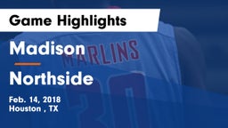 Madison  vs Northside Game Highlights - Feb. 14, 2018