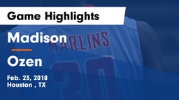 Madison  vs Ozen  Game Highlights - Feb. 23, 2018