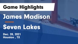 James Madison  vs Seven Lakes  Game Highlights - Dec. 28, 2021