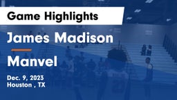 James Madison  vs Manvel  Game Highlights - Dec. 9, 2023
