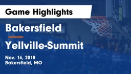 Bakersfield  vs Yellville-Summit  Game Highlights - Nov. 16, 2018