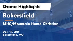 Bakersfield  vs MHC/Mountain Home Christian Game Highlights - Dec. 19, 2019