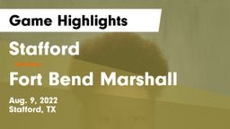 Stafford  vs Fort Bend Marshall  Game Highlights - Aug. 9, 2022
