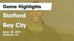 Stafford  vs Bay City  Game Highlights - Sept. 30, 2022