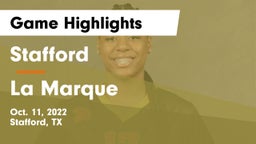 Stafford  vs La Marque  Game Highlights - Oct. 11, 2022
