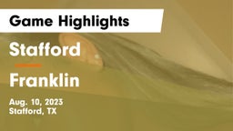 Stafford  vs Franklin  Game Highlights - Aug. 10, 2023