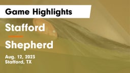 Stafford  vs Shepherd  Game Highlights - Aug. 12, 2023