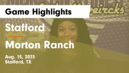 Stafford  vs Morton Ranch  Game Highlights - Aug. 15, 2023