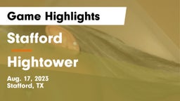 Stafford  vs Hightower  Game Highlights - Aug. 17, 2023