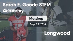 Matchup: Sarah E. Goode STEM  vs. Longwood 2016