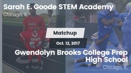 Matchup: Sarah E. Goode STEM  vs. Gwendolyn Brooks College Prep High  School 2017