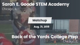 Matchup: Sarah E. Goode STEM  vs. Back of the Yards College Prep 2018