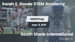 Matchup: Sarah E. Goode STEM  vs. South Shore International  2018