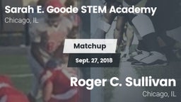 Matchup: Sarah E. Goode STEM  vs. Roger C. Sullivan 2018