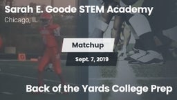 Matchup: Sarah E. Goode STEM  vs. Back of the Yards College Prep 2019