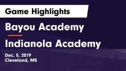 Bayou Academy  vs Indianola Academy Game Highlights - Dec. 5, 2019