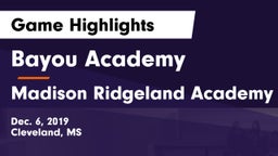 Bayou Academy  vs Madison Ridgeland Academy Game Highlights - Dec. 6, 2019