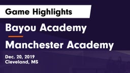Bayou Academy  vs Manchester Academy  Game Highlights - Dec. 20, 2019
