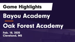 Bayou Academy  vs Oak Forest Academy  Game Highlights - Feb. 18, 2020