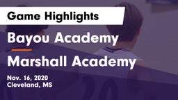 Bayou Academy  vs Marshall Academy  Game Highlights - Nov. 16, 2020
