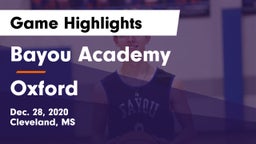 Bayou Academy  vs Oxford  Game Highlights - Dec. 28, 2020