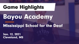 Bayou Academy  vs Mississippi School for the Deaf Game Highlights - Jan. 12, 2021