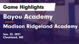 Bayou Academy  vs Madison Ridgeland Academy Game Highlights - Jan. 23, 2021