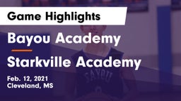 Bayou Academy  vs Starkville Academy  Game Highlights - Feb. 12, 2021