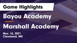 Bayou Academy  vs Marshall Academy  Game Highlights - Nov. 16, 2021