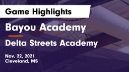 Bayou Academy  vs Delta Streets Academy Game Highlights - Nov. 22, 2021