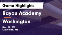 Bayou Academy  vs Washington  Game Highlights - Dec. 10, 2021