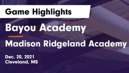 Bayou Academy  vs Madison Ridgeland Academy Game Highlights - Dec. 20, 2021