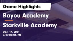 Bayou Academy  vs Starkville Academy  Game Highlights - Dec. 17, 2021